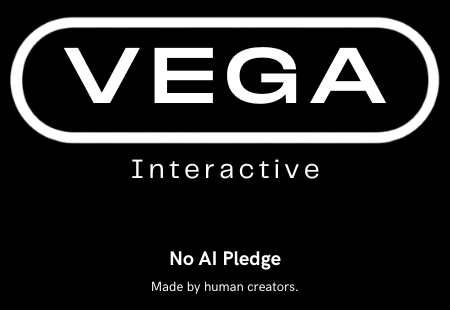 VEGA Interactive — No AI Pledge. Made by human creators.